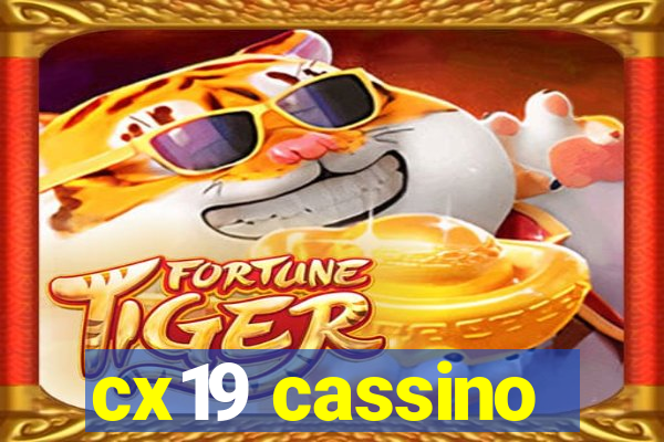 cx19 cassino